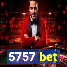 5757 bet